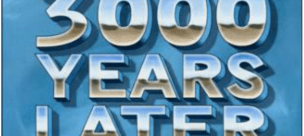 Image with the text 3000 years later in giant letters